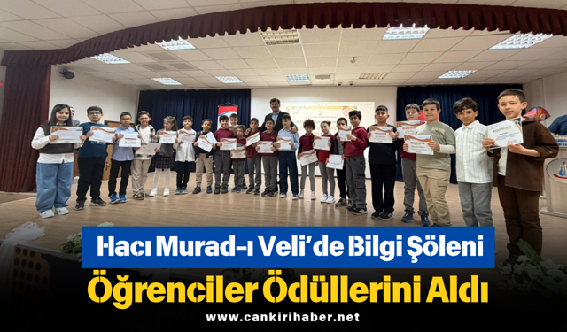 Hacı Murad-ı Veli’de Bilgi Şöleni: Öğrenciler Ödüllerini Aldı