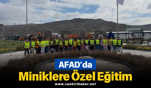 AFAD’da Miniklere Özel Eğitim