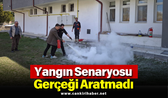 Yangın Senaryosu Gerçeği Aratmadı