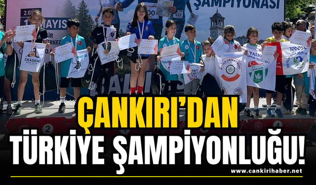 Çankırı’dan Türkiye Şampiyonluğu!