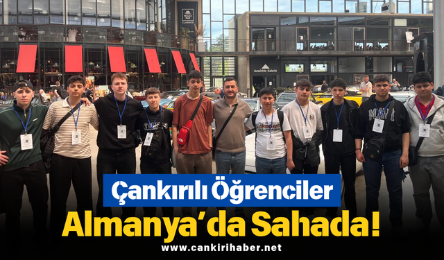 Çankırılı Öğrenciler Almanya’da Sahada!