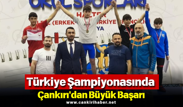Türkiye Şampiyonasında Çankırı'dan Büyük Başarı