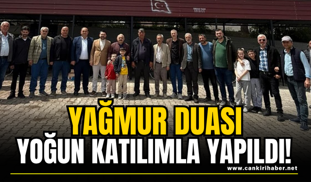 Yağmur Duası Yoğun Katılımla Yapıldı!