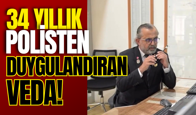 34 Yıllık Polisten Duygulandıran Veda!