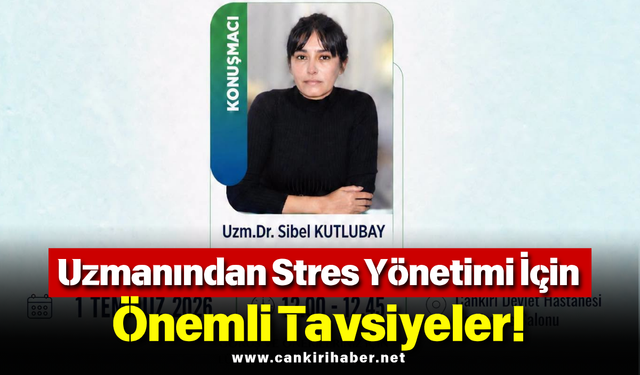 Uzmanından Stres Yönetimi İçin Önemli Tavsiyeler!