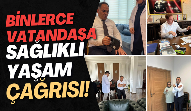 Binlerce Vatandaşa Sağlıklı Yaşam Çağrısı!
