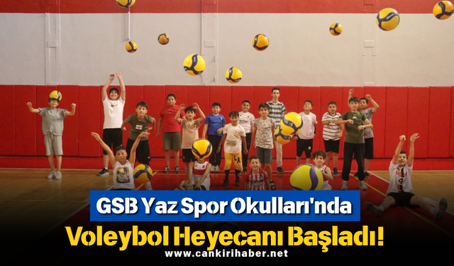 GSB Yaz Spor Okulları'nda Voleybol Heyecanı Başladı!