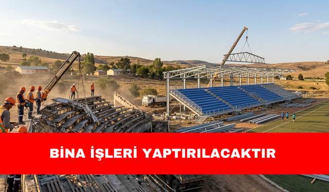 BİNA İŞLERİ YAPTIRILACAKTIR