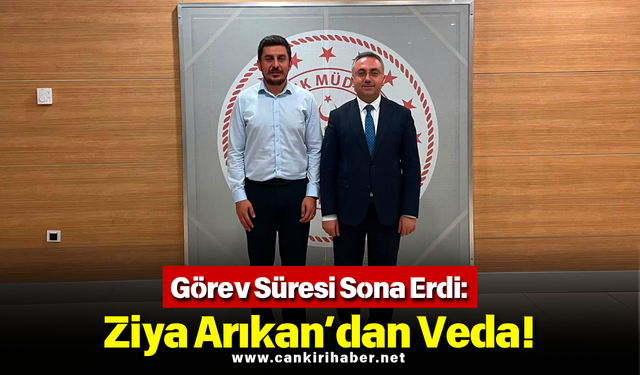 Görev Süresi Sona Erdi: Ziya Arıkan’dan Veda!