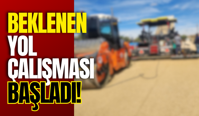 Beklenen Yol Çalışması Başladı!