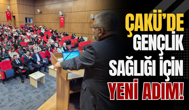 ÇAKÜ’de Gençlik Sağlığı İçin Yeni Adım!