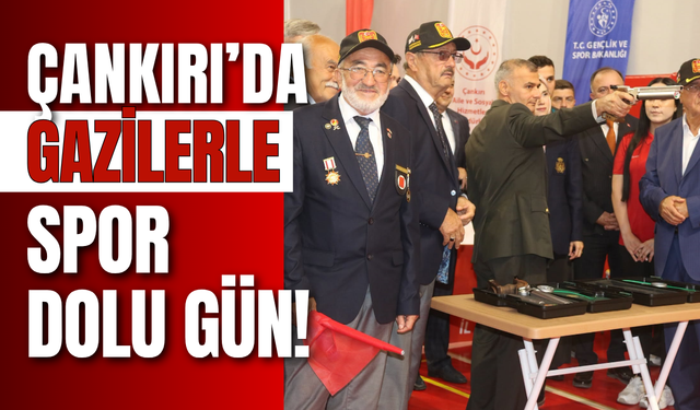 Çankırı’da Gazilerle Spor Dolu Gün!