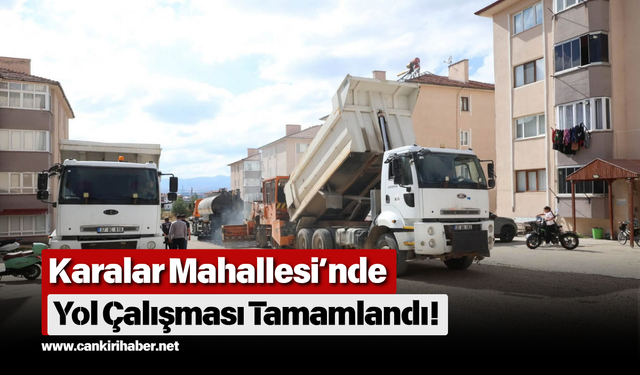Karalar Mahallesi’nde Yol Çalışması Tamamlandı!
