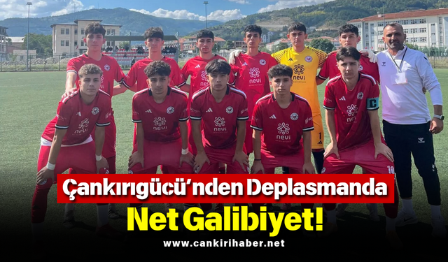 Çankırıgücü’nden Deplasmanda Net Galibiyet!