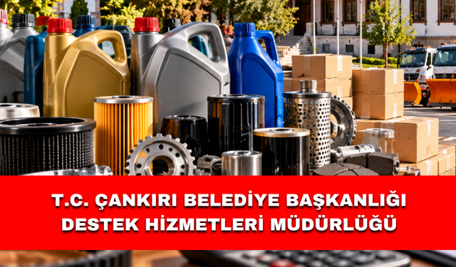 T.C.  ÇANKIRI BELEDİYE BAŞKANLIĞI  Destek Hizmetleri Müdürlüğü
