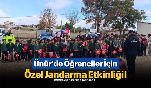Ünür’de Öğrenciler İçin Özel Jandarma Etkinliği!