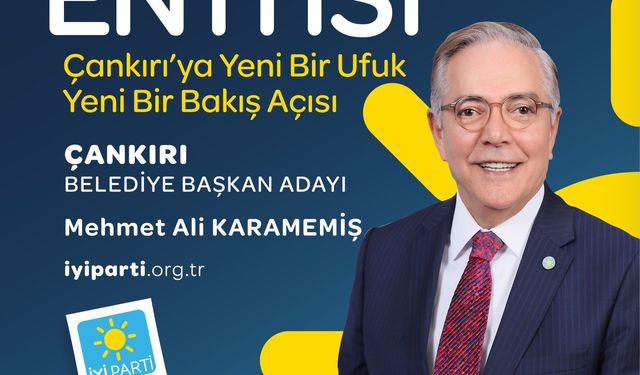 İYİ Parti Çankırı Belediye Başkan Adayı Mehmet Ali Karamemiş'ten ilk açıklama