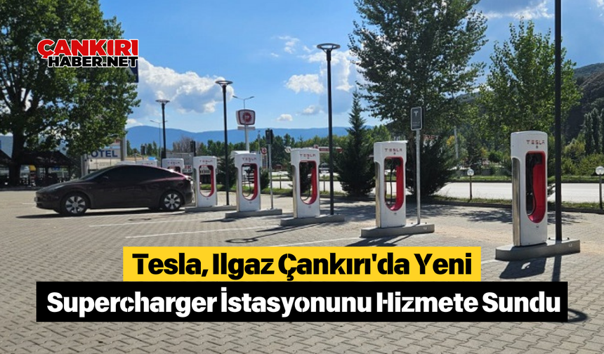 Tesla, Ilgaz Çankırı'da Yeni Supercharger İstasyonunu Hizmete Sundu