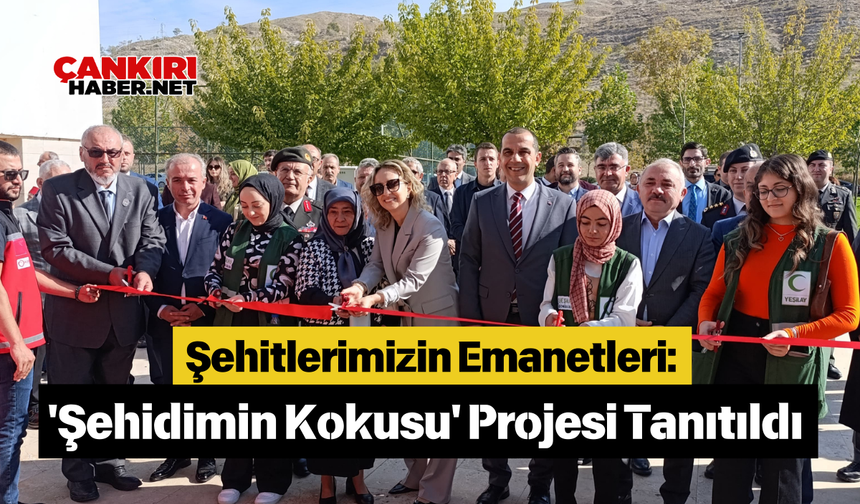 Şehitlerimizin Emanetleri: 'Şehidimin Kokusu' Projesi Tanıtıldı