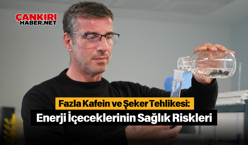 Fazla Kafein ve Şeker Tehlikesi: Enerji İçeceklerinin Sağlık Riskleri