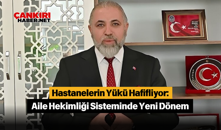 Hastanelerin Yükü Hafifliyor: Aile Hekimliği Sisteminde Yeni Dönem