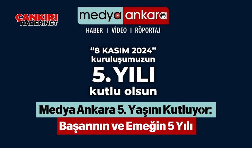 Medya Ankara 5. Yaşını Kutluyor: Başarının ve Emeğin 5 Yılı