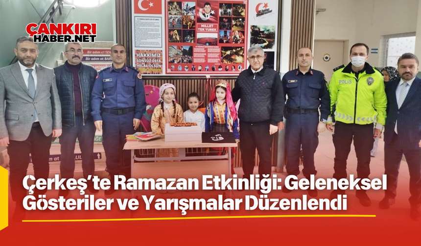 Çankırı, Çerkeş’te Ramazan Etkinliği: Geleneksel Gösteriler ve Yarışmalar Düzenlendi