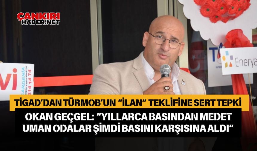 TÜRMOB’dan basına “ilan” darbesi: TİGAD’dan TÜRMOB’un “ilan” teklifine sert tepki