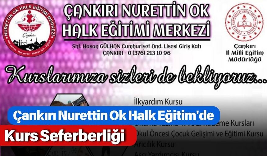 Çankırı Nurettin Ok Halk Eğitim'de Kurs Seferberliği