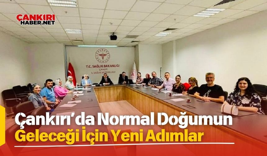 Çankırı’da Normal Doğumun Geleceği İçin Yeni Adımlar