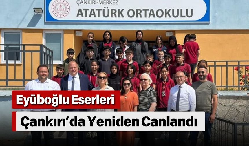 Eyüboğlu Eserleri Çankırı’da Yeniden Canlandı