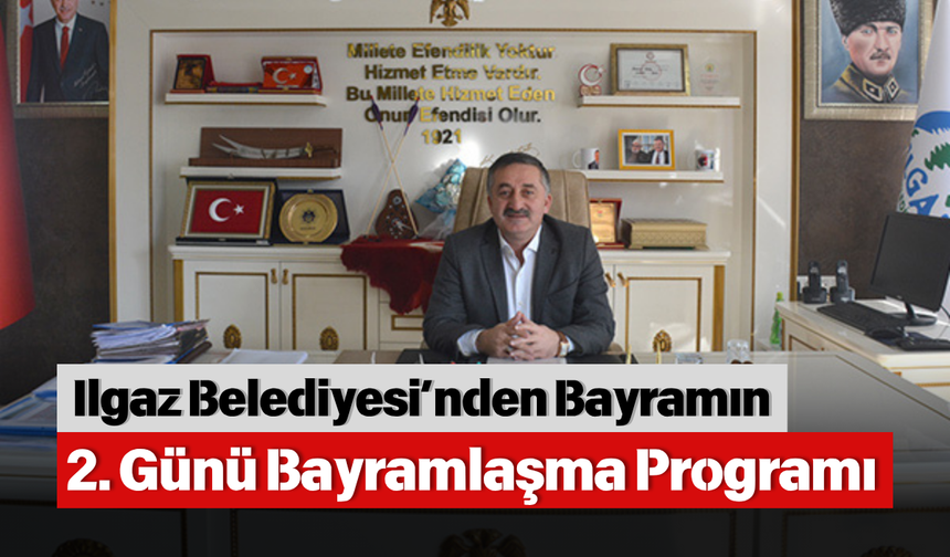 Ilgaz Belediyesi’nden Bayramın 2. Günü Bayramlaşma Programı