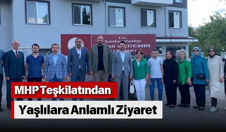 MHP Teşkilatından Yaşlılara Anlamlı Ziyaret