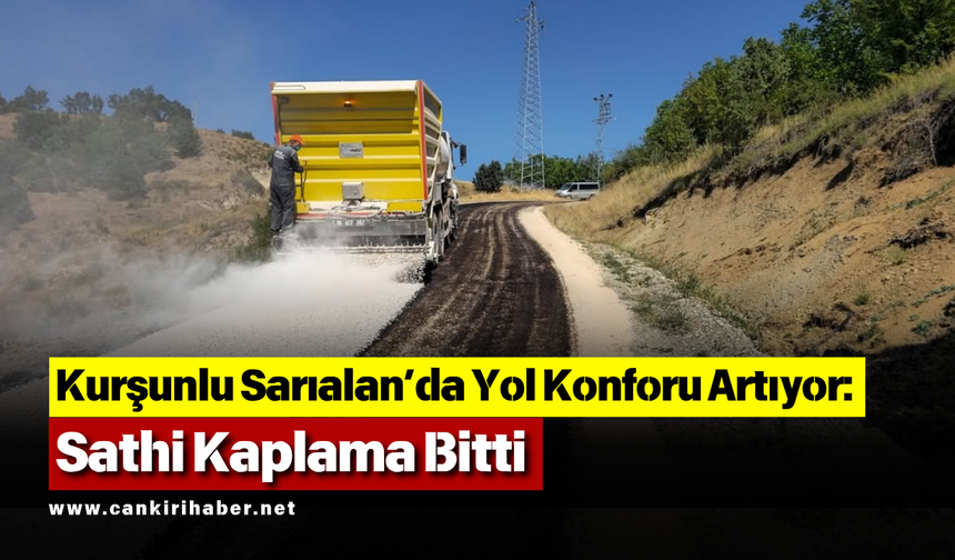 Kurşunlu Sarıalan’da Yol Konforu Artıyor: Sathi Kaplama Bitti