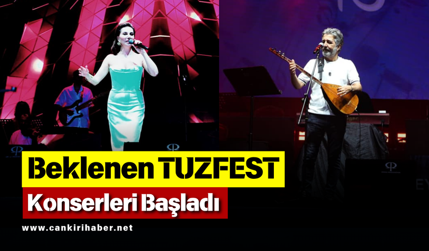 Beklenen TUZFEST Konserleri Başladı