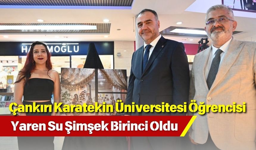 Çankırı Karatekin Üniversitesi Öğrencisi Yaren Su Şimşek Birinci Oldu