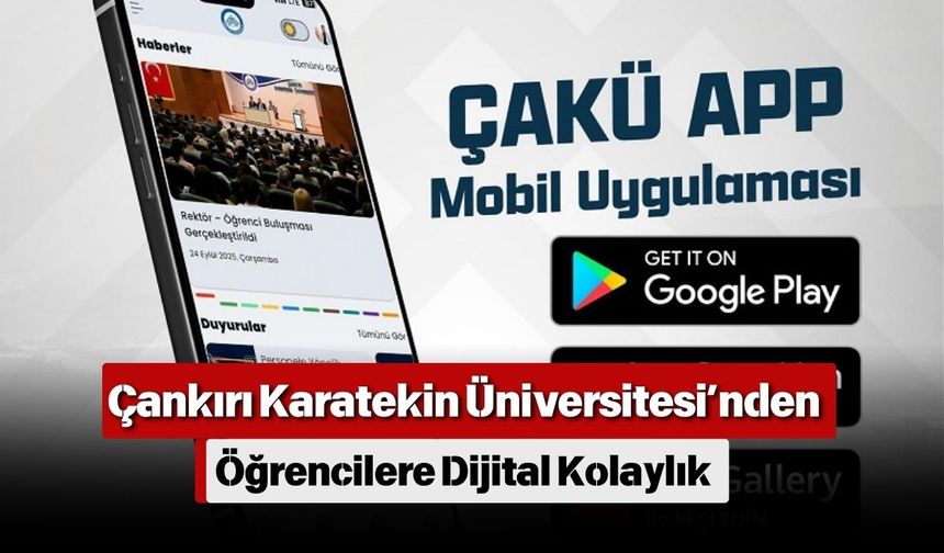 Çankırı Karatekin Üniversitesi’nden Öğrencilere Dijital Kolaylık