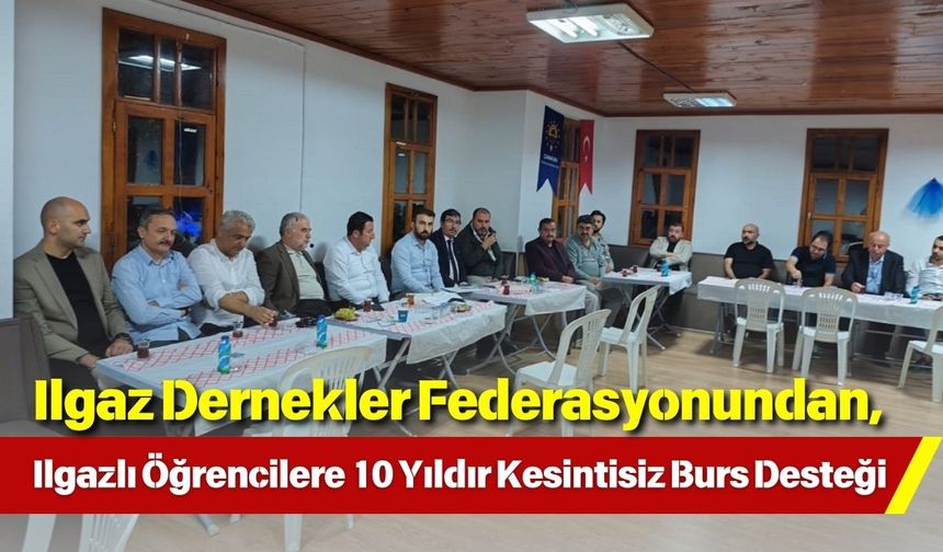 Ilgaz Dernekler Federasyonundan, Ilgazlı Öğrencilere 10 Yıldır Kesintisiz Burs Desteği