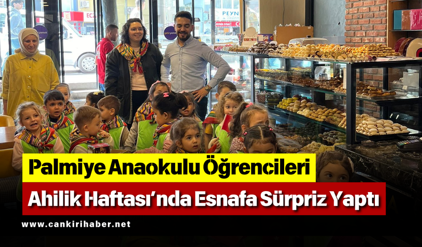 Palmiye Anaokulu Öğrencileri Ahilik Haftası’nda Esnafa Sürpriz Yaptı