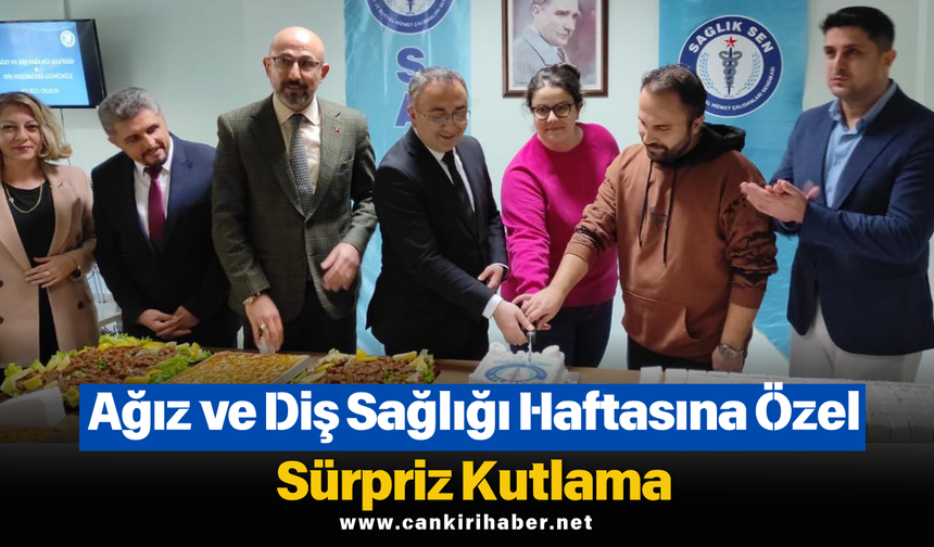Ağız ve Diş Sağlığı Haftasına Özel Sürpriz Kutlama