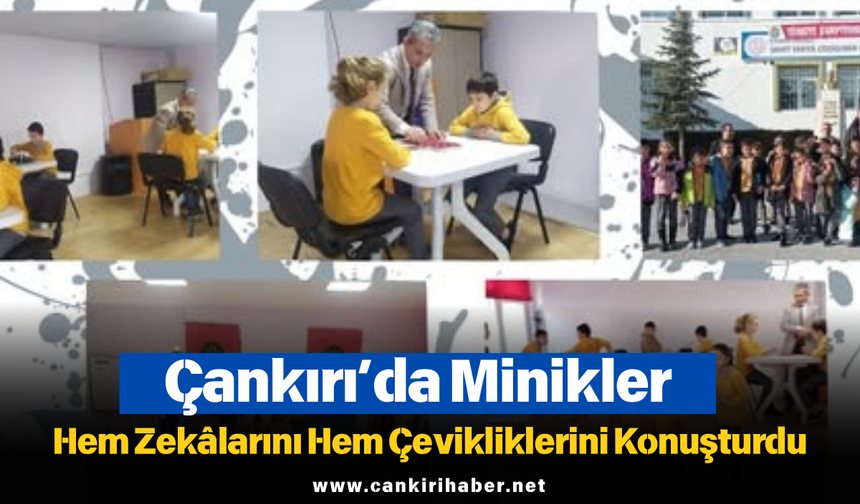 Çankırı’da Minikler Hem Zekâlarını Hem Çevikliklerini Konuşturdu