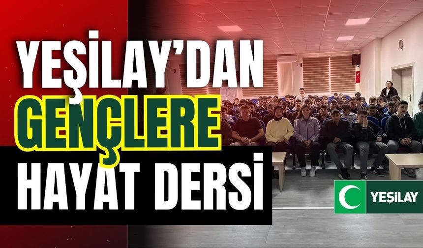 Yeşilay’dan Gençlere Hayat Dersi