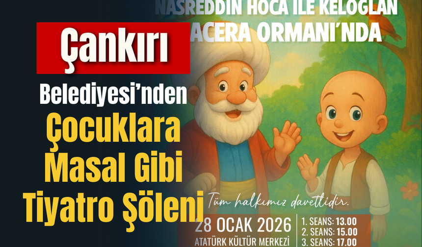 Çankırı Belediyesi’nden Çocuklara Masal Gibi Tiyatro Şöleni