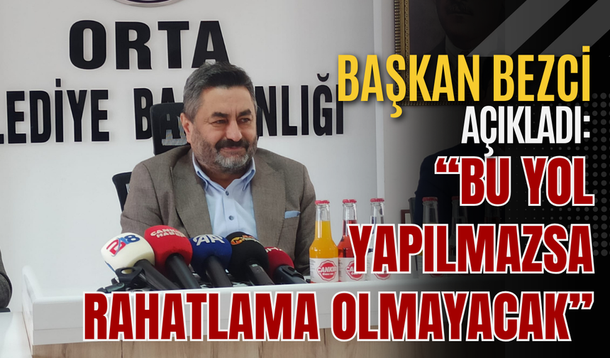 Başkan Bezci Açıkladı: “Bu Yol Yapılmazsa Rahatlama Olmayacak”