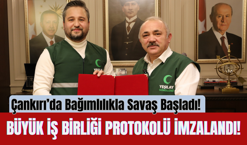 Çankırı’da Bağımlılıkla Savaş Başladı! Büyük İş Birliği Protokolü İmzalandı!