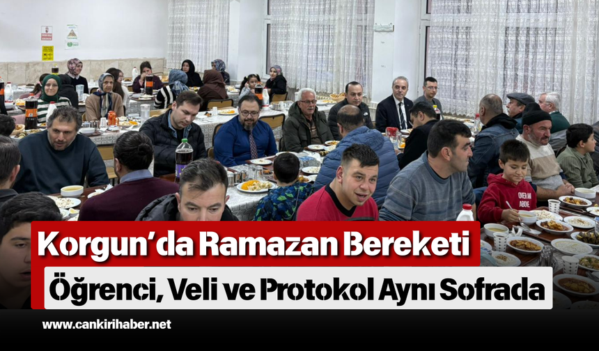 Korgun’da Ramazan Bereketi: Öğrenci, Veli ve Protokol Aynı Sofrada