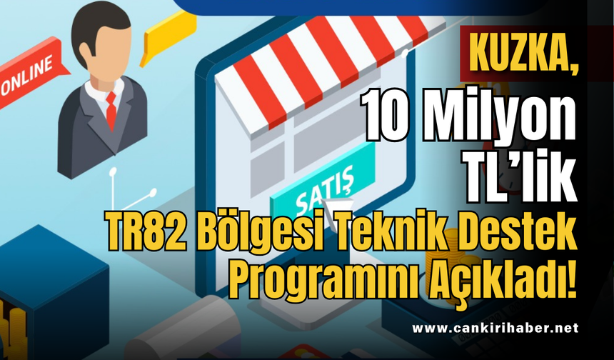 KUZKA, 10 Milyon TL’lik TR82 Bölgesi Teknik Destek Programını Açıkladı!