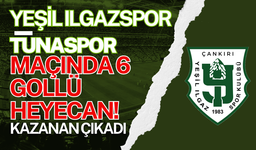 Yeşil Ilgazspor - Tunaspor Maçında 6 Gollü Heyecan! Kazanan Çıkmadı