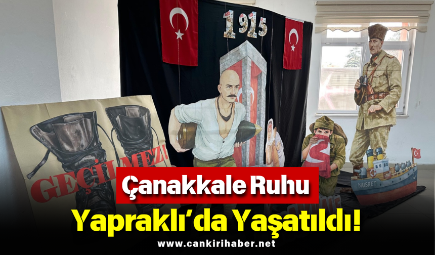 Çanakkale Ruhu Yapraklı’da Yaşatıldı!