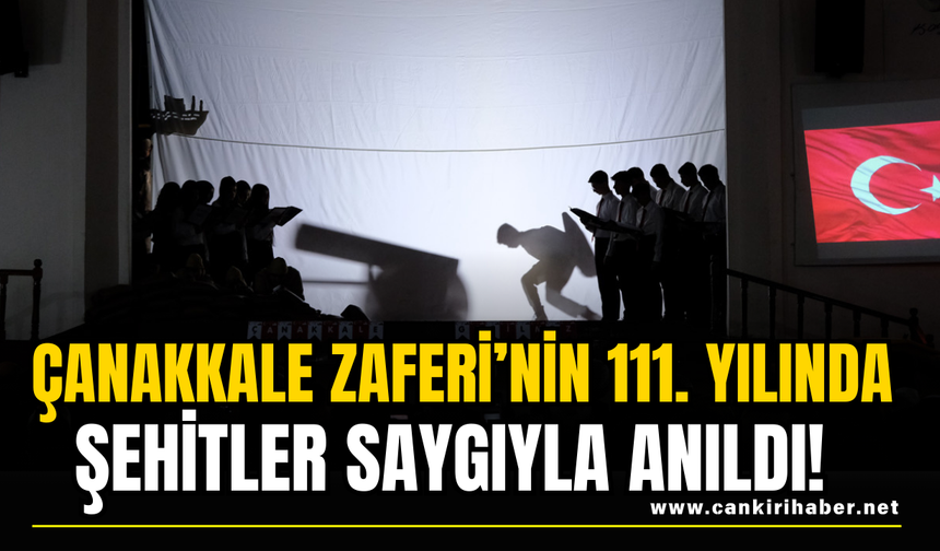Çanakkale Zaferi’nin 111. Yılında Şehitler Saygıyla Anıldı!